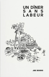 Un dîner sans labeur